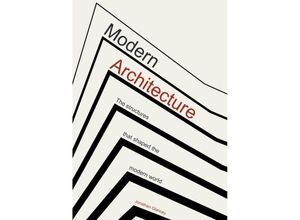 9781802791013 - Modern Architecture - Jonathan Glancey Gebunden