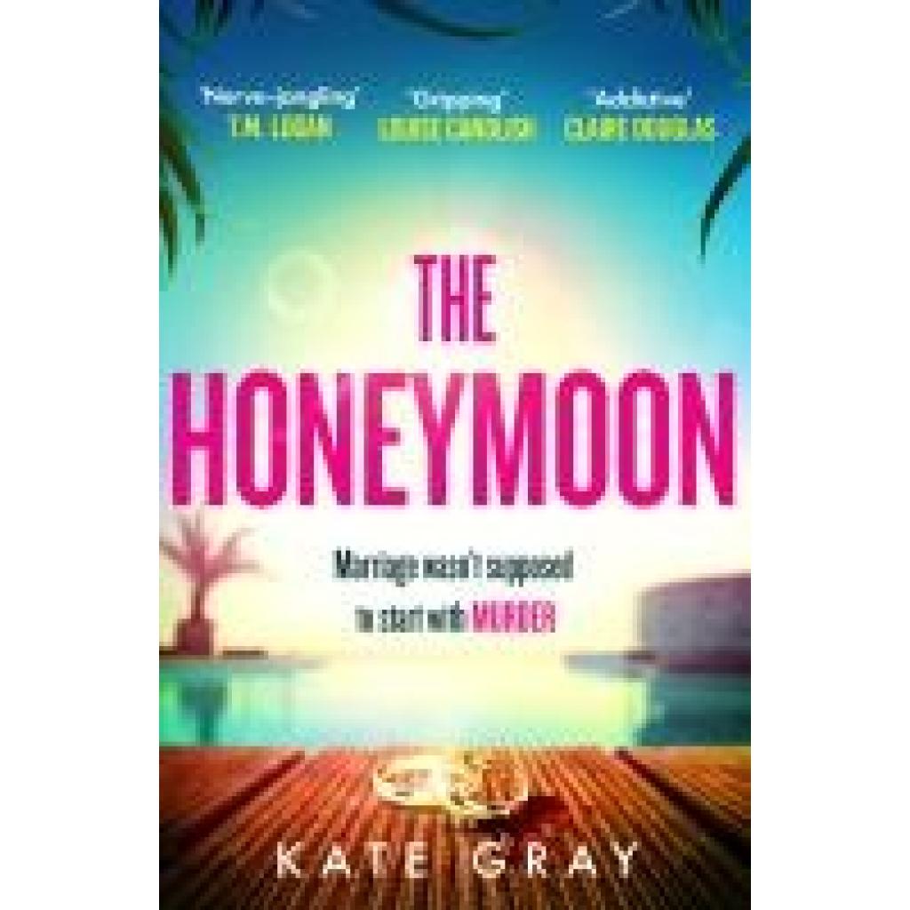 9781802793758 - Gray Kate The Honeymoon