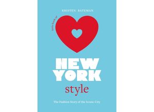 9781802794908 - Little Books of City Style   Little Book of New York Style - Kristen Bateman Gebunden