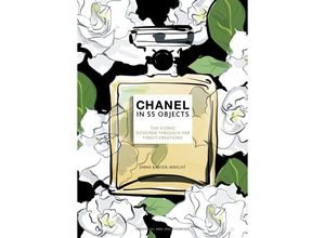 9781802795202 - Chanel in 55 Objects - Emma Baxter-Wright Gebunden