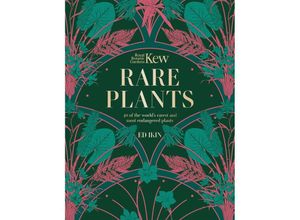 9781802795400 - Kew - Rare Plants - Ed Ikin Royal Botanic Gardens Kew Gebunden