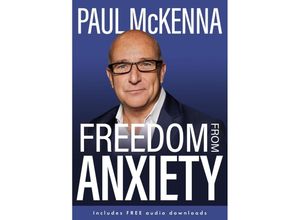 9781802795509 - Freedom From Anxiety - Paul McKenna Kartoniert (TB)