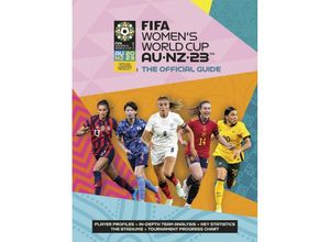 9781802796308 - FIFA Womens World Cup 2023 The Official Guide - Catherine Etoe Natalia Sollohub Jen ONeill Kartoniert (TB)