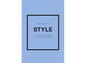 9781802796315 - Little Guides to Style III - Emma Baxter-Wright Karen Homer Emmanuelle Dirix Gebunden