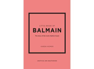 9781802796735 - Little Book of Balmain - Karen Homer Gebunden