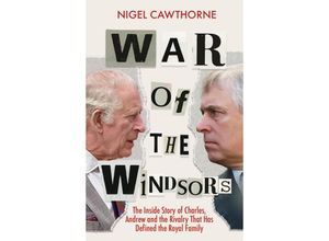 9781802797213 - War of the Windsors - Nigel Cawthorne Kartoniert (TB)