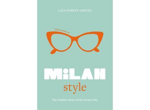 9781802797831 - Little Book of Milan Style - Laia Farran Graves Gebunden