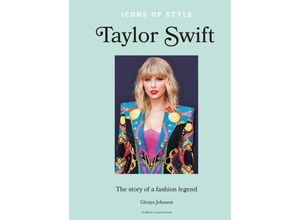 9781802798364 - Icons of Style - Taylor Swift - Glenys Johnson Gebunden