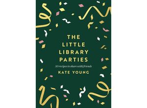 9781803281230 - The Little Library Parties - Kate Young Kartoniert (TB)