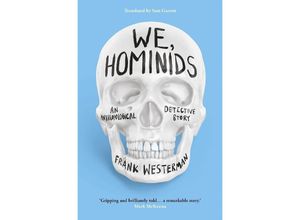 9781803281520 - We Hominids - Frank Westerman Gebunden