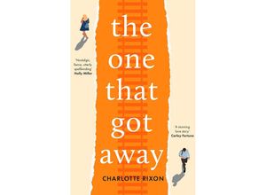 9781803289991 - The One That Got Away - Charlotte Rixon Kartoniert (TB)