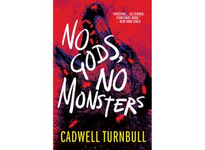 9781803361512 - No Gods No Monsters - Cadwell Turnbull Kartoniert (TB)