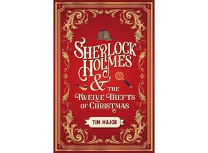 9781803361949 - Sherlock Holmes and The Twelve Thefts of Christmas - Tim Major Taschenbuch