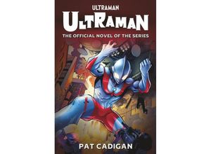 9781803362458 - Ultraman - Pat Cadigan Taschenbuch