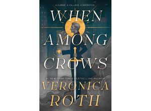 9781803363585 - When Among Crows - Veronica Roth Gebunden