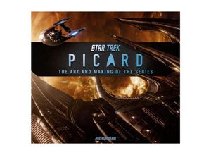 9781803363677 - Star Trek Picard The Art and Making of the Series - Joe Fordham Gebunden