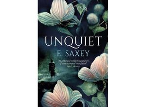 9781803364469 - Unquiet - E Saxey Kartoniert (TB)