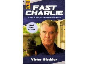 9781803364483 - Fast Charlie - Victor Gischler Kartoniert (TB)