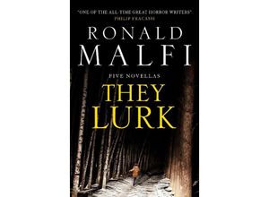 9781803365312 - They Lurk - Ronald Malfi Kartoniert (TB)