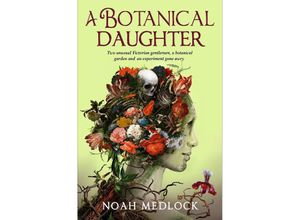 9781803365909 - A Botanical Daughter - Noah Medlock Kartoniert (TB)