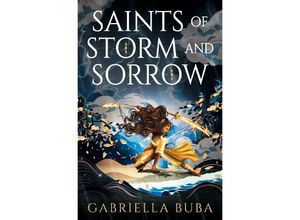 9781803367804 - Saints of Storm and Sorrow - Gabriella Buba Kartoniert (TB)