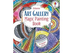 9781803701202 - Art Gallery Magic Painting Book - Ashe de Sousa Kartoniert (TB)