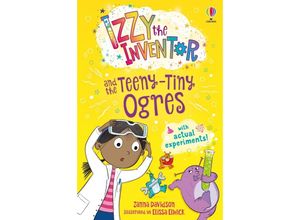 9781803702551 - Izzy the Inventor and the Teeny Tiny Ogres - Zanna Davidson Kartoniert (TB)