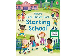 9781803702735 - First Sticker Books   First Sticker Book Starting School - Holly Bathie Kartoniert (TB)