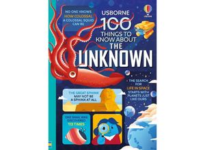 9781803705286 - 100 Things to Know About the Unknown - Jerome Martin Alice James Lan Cook Tom Mumbray Alex Frith Micaela Tapsell Gebunden