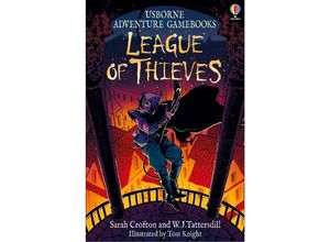 9781803706450 - Adventure Gamebooks   League of Thieves - Sarah Crofton WJ Tattersdill Kartoniert (TB)