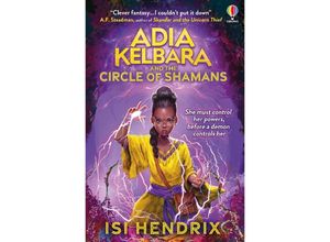 9781803706559 - Adia Kelbara and the Circle of Shamans - Isi Hendrix Kartoniert (TB)