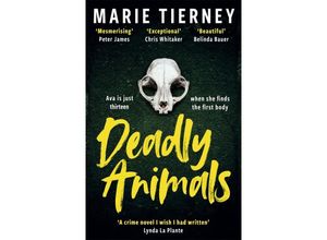 9781804181881 - Deadly Animals - Marie Tierney Kartoniert (TB) 9781804181881 - Deadly Animals - Marie Tierney Kartoniert (TB)