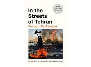 9781804184523 - In the Streets of Tehran - Nila Gebunden