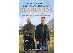 9781804190777 - Clanlands in New Zealand - Sam Heughan Graham McTavish Kartoniert (TB)