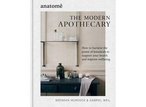 9781804191408 - The Modern Apothecary - Brendan Murdock Gabriel Weil Gebunden