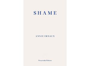 9781804270561 - Shame - Annie Ernaux Kartoniert (TB)