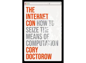 9781804291245 - The Internet Con - Cory Doctorow Gebunden