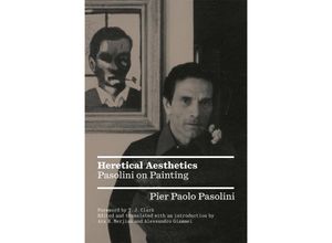 9781804291283 - Heretical Aesthetics - Pier Paolo Pasolini Kartoniert (TB)