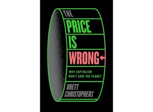 9781804292303 - The Price is Wrong - Brett Christophers Gebunden