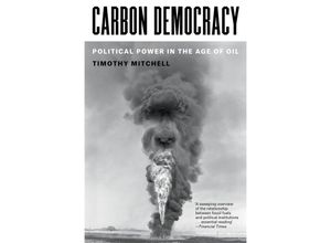 9781804292495 - Carbon Democracy - Timothy Mitchell Kartoniert (TB)