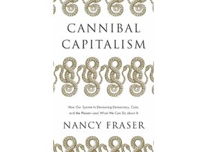 9781804292587 - Cannibal Capitalism - Nancy Fraser Kartoniert (TB)