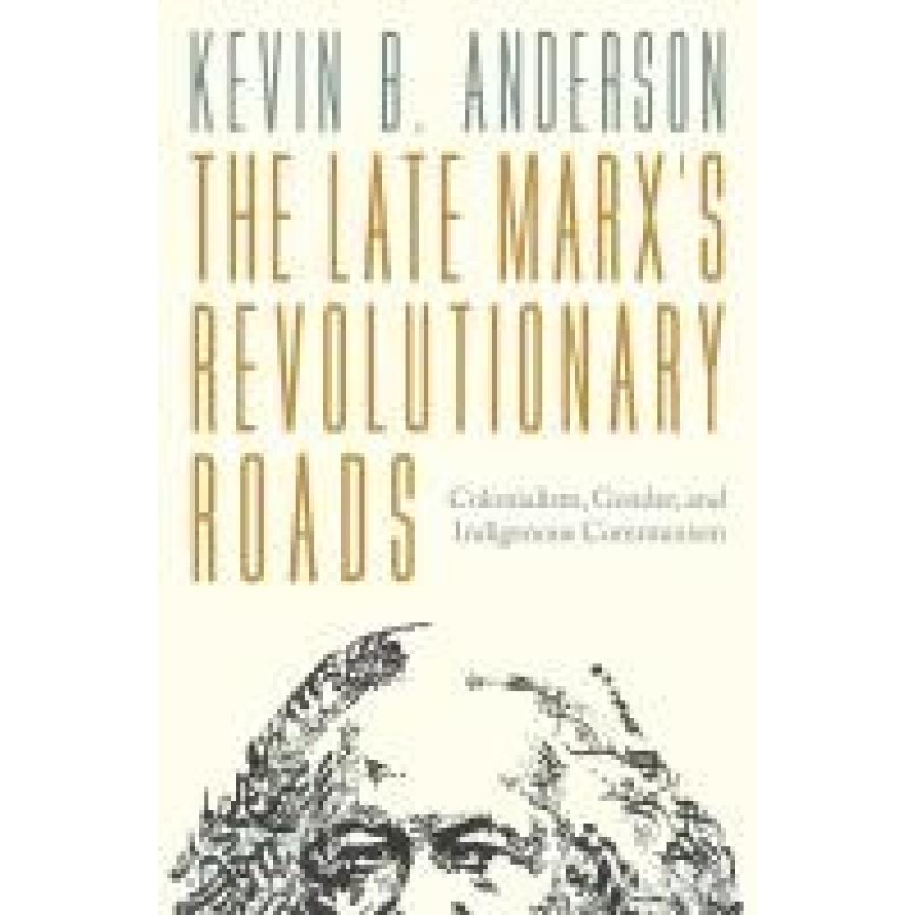 9781804296875 - Anderson Kevin B The Late Marxs Revolutionary Roads