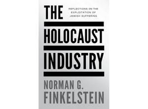 9781804297216 - The Holocaust Industry - Norman G Finkelstein Kartoniert (TB)