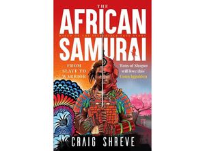 9781804366257 - African Samurai - Craig Shreve Kartoniert (TB)