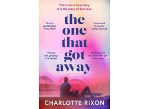 9781804540008 - The One That Got Away - Charlotte Rixon Taschenbuch