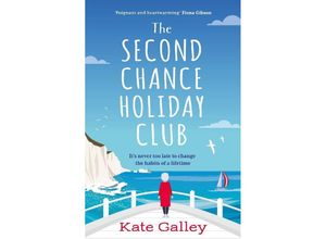 9781804542231 - The Second Chance Holiday Club - Kate Galley Kartoniert (TB)