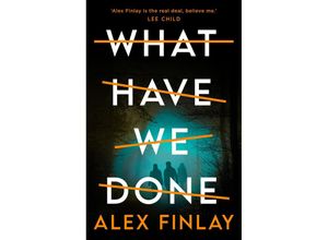 9781804546338 - What Have We Done - Alex Finlay Taschenbuch