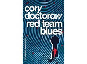 9781804547762 - Red Team Blues - Cory Doctorow Kartoniert (TB)