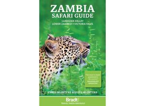 9781804690154 - Zambia Safari Guide Luangwa Valley  Lower Zambezi  Victoria Falls - Chris McIntyre Susie Mcintyre Kartoniert (TB)