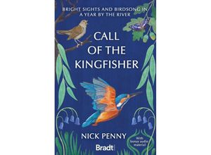 9781804691113 - Call of the Kingfisher - Nick Penny Kartoniert (TB)